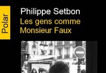 Philippe SETBON - Les gens comme Monsieur Faux