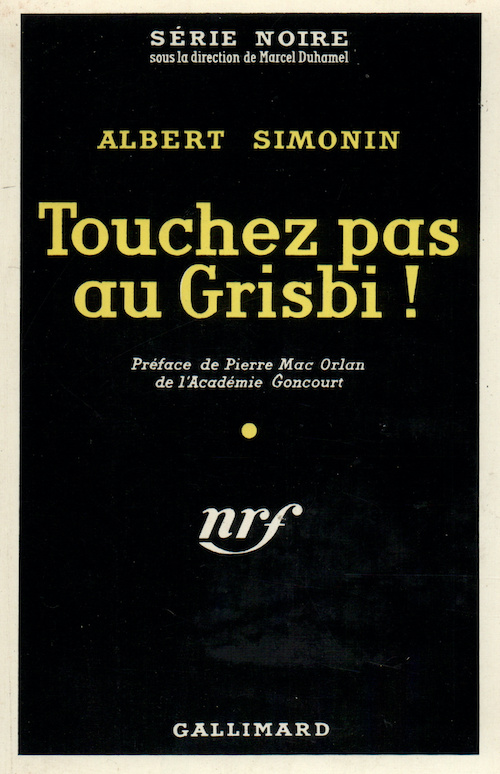 Albert SIMONIN - Touchez pas au grisbi-serie noire