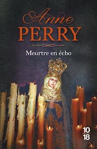 Anne PERRY - Serie Monk - 23 - Meurtre en echo Anne PERRY - Serie Monk - 23 - Meurtre en echo