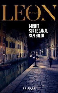 Donna LEON - Commissaire Brunetti - Tome 25 - Minuit sur le canal San Boldo Donna LEON - Commissaire Brunetti - Tome 25 - Minuit sur le canal San Boldo