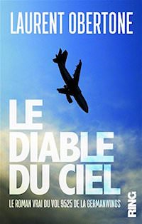 Laurent OBERTONE - Le Diable du ciel Laurent OBERTONE - Le Diable du ciel