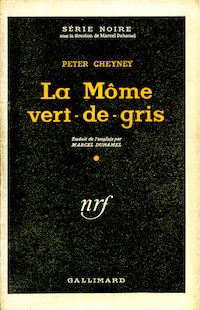 Peter CHEYNEY - La mome Vert-de-gris