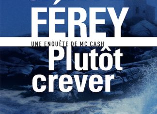 Caryl FEREY - Plutot crever