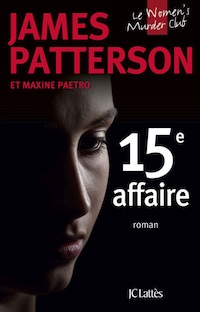 James PATTERSON - Le Women Murder Club - 15 - 15e affaire