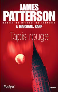 James PATTERSON - Marshall KARP - Serie NYPD Red - 01 - Tapis rouge
