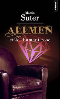 Martin SUTER - Allmen et le diamant rouge