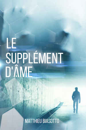 Matthieu BIASOTTO - Le supplement ame Matthieu BIASOTTO - Le supplement ame
