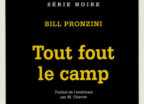 Bill Pronzini Tout Fout Le Camp Zonelivre - 