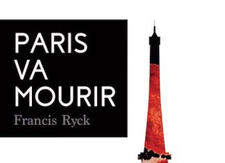 Francis RYCK - Paris va mourir
