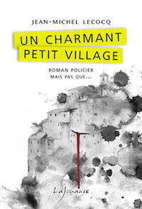 Jean-Michel LECOCQ - Un charmant petit village