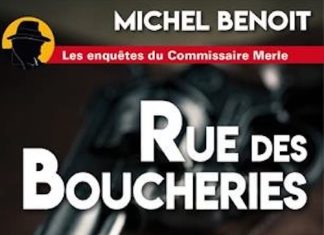 Michel BENOIT - Les enquetes du Commissaire Merle - Rue des Boucheries