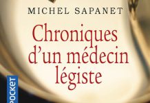 Michel SAPANET - Chroniques un medecin legiste