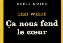 Teri WHITE : Ça nous fend le coeur Teri WHITE - Ca nous fend le coeur -