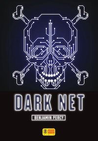 Benjamin PERCY - Dark Net