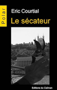 Eric COURTIAL - Le secateur