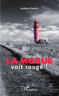 Sandrine PAUTARD - La morue voit rouge