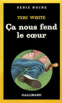 Teri WHITE - Ca nous fend le coeur