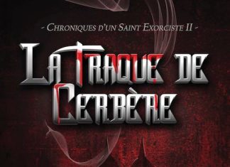Dana B. CHALYS - Chroniques un Saint Exorciste - 02 - La traque de Cerbere -