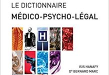 Isis HANAFY et Dr Bernard MARC - Le Dictionnaire medico-psycho-legal