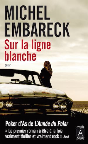 Michel EMBARECK - Sur la ligne blanche
