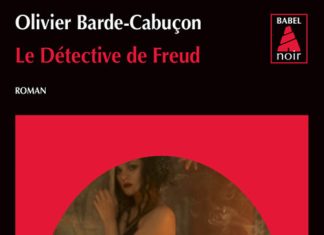 Olivier BARDE-CABUCON - Le detective de Freud -