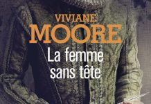 Viviane MOORE - Serie Alchemia - 01 - La femme sans tete