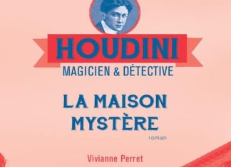 Vivianne PERRET - Houdini magicien et detective - 04 - La maison mystere