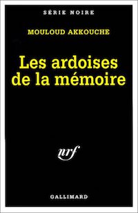 Mouloud AKKOUCHE - Les ardoises de la memoire