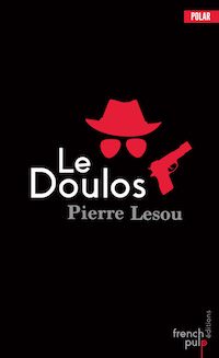 Pierre V. LESOU - Le Doulos