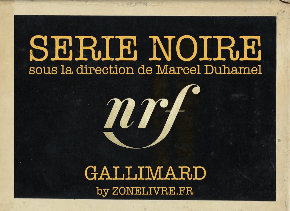 Serie noire dossier Série Noire