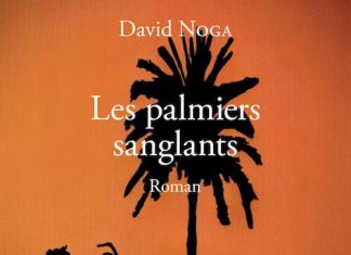 David NOGA - Les palmiers sanglants