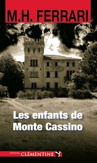 Marie-Helene FERRARI - Les enfants de Monte Cassino