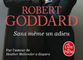 Robert GODDARD - Sans meme un adieu -