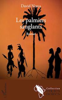 David NOGA - Les palmiers sanglants