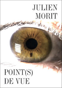 Julien MORIT - Point(s) de vue