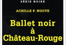 Achille F. NGOYE - Ballet noir a Chateau-Rouge