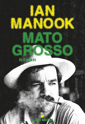 Ian MANOOK - Mato GROSSO