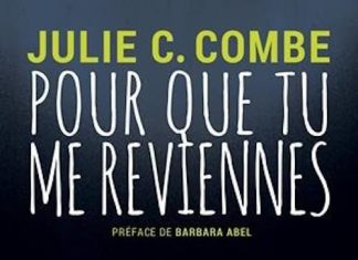 Julie C. COMBE - Pour que tu me reviennes
