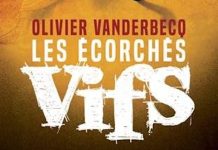 Olivier VANDERBECQ - Les ecorches vifs