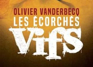 Olivier VANDERBECQ - Les ecorches vifs