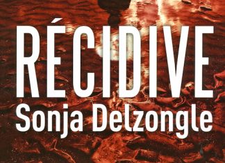 Sonja DELZONGLE - Recidive