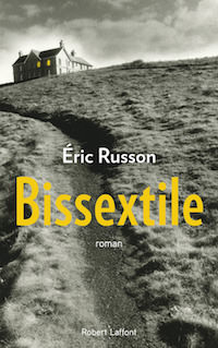 Eric RUSSON - Bissextile Eric RUSSON - Bissextile