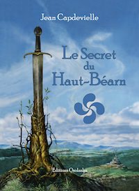Jean CAPDEVIELLE - Le secret du Haut-Bearn