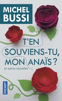Michel BUSSI - T en souviens-tu mon Anais Michel BUSSI - T en souviens-tu mon Anais