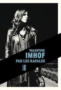 Valentine IMHOF - Par les rafales