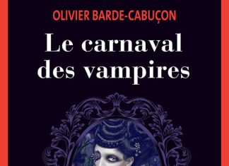 Olivier BARDE-CABUCON - Commissaire aux morts etranges – 07 - Le carnaval des vampires