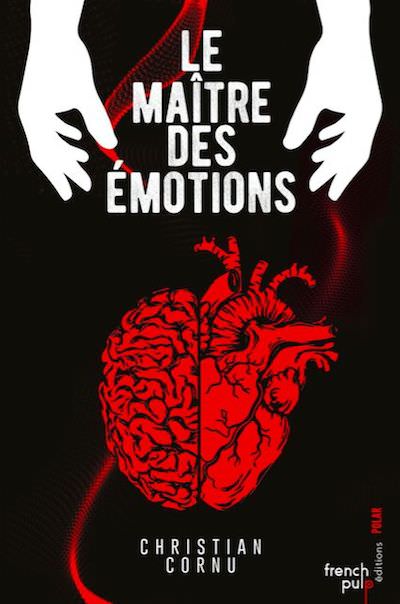 Christian CORNU - Le maitre des emotions