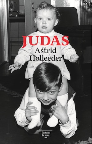Astrid HOLLEEDER - Judas