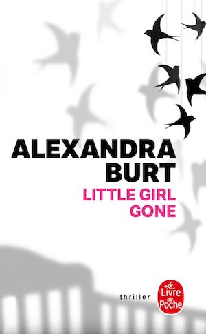 Alexandra BURT - Little girl gone