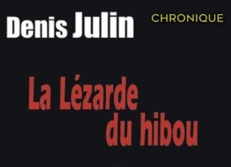 Denis JULIN : La Lézarde du hibou